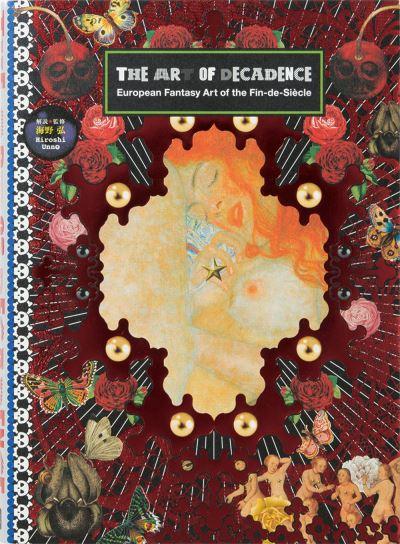 The Art of Decadence: European Fantasy Art of the Fin-De-Siè