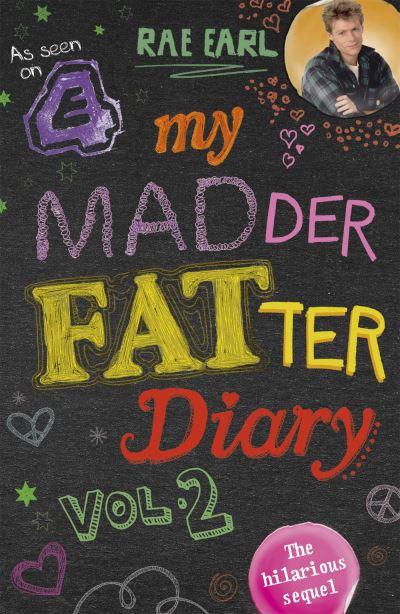 My Madder Fatter Teenage Diary. Vol. 2