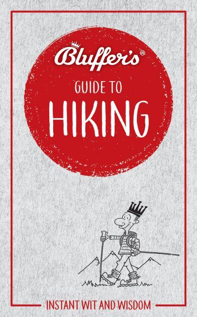 Bluffer's Guide To Hiking