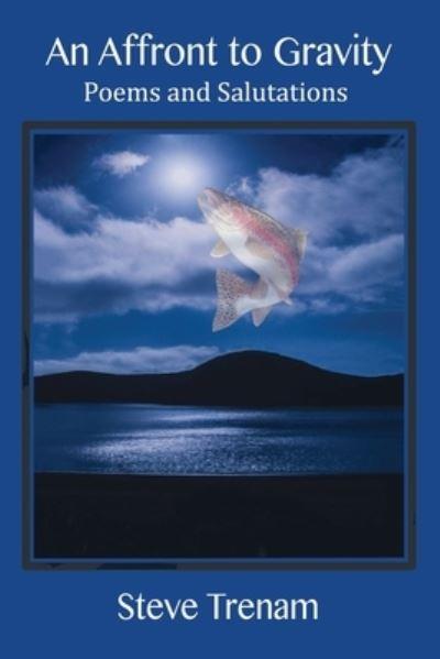 An Affront To Gravity