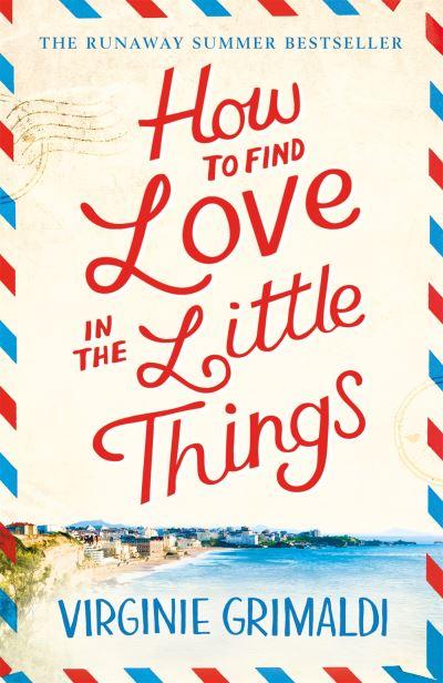 How To Find Love in the Little Things