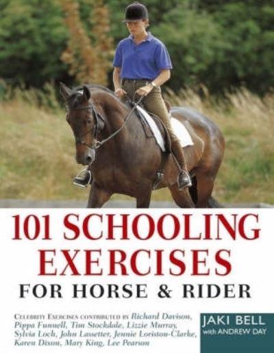 101 Schooling Exercises For Horse & Rider