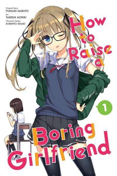 How To Raise a Boring Girlfriend. Vol. 1