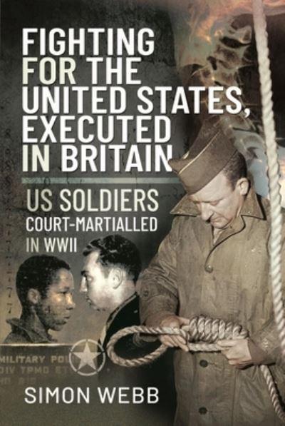 Fighting For the United States, Executed in Britain