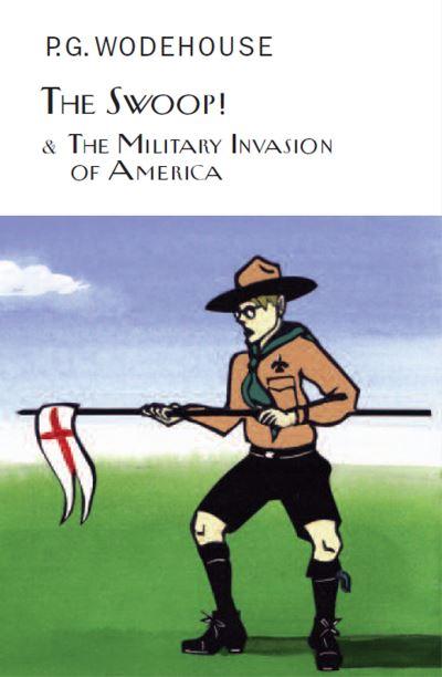 The Swoop! &#38; The Military Invasion of America