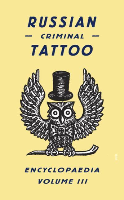 Russian Criminal Tattoo Encyclopedia