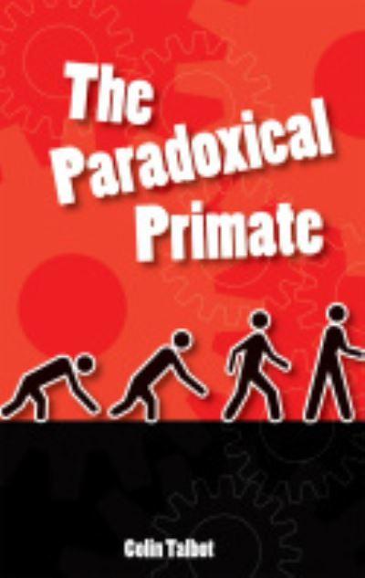 The Paradoxical Primate