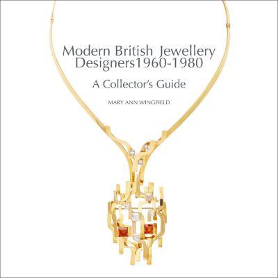 Modern British Jewellery Designers, 1960-1980