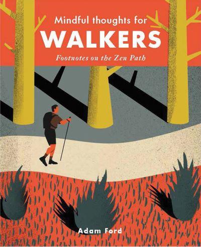 Mindful Thoughts For Walkers