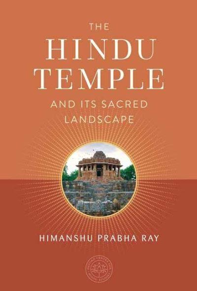 Hindu Temple and Its Sacred Landscape, The