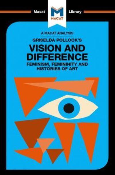 Griselda Pollock's Vision and Difference