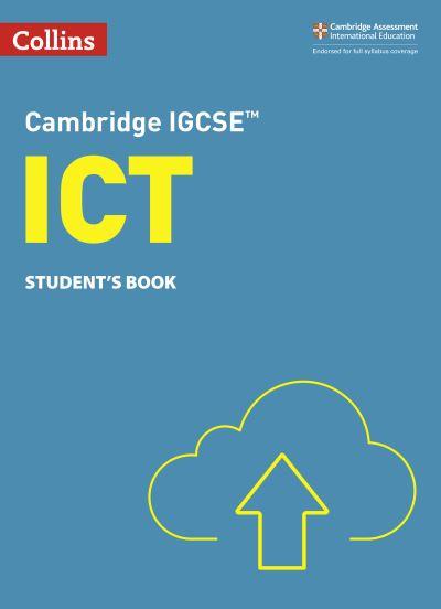 Cambridge IGCSE ICT. Student's Book