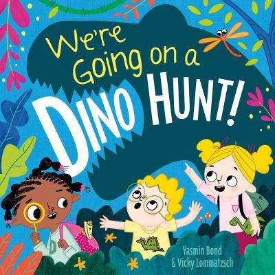 We're Going on a Dino Hunt!