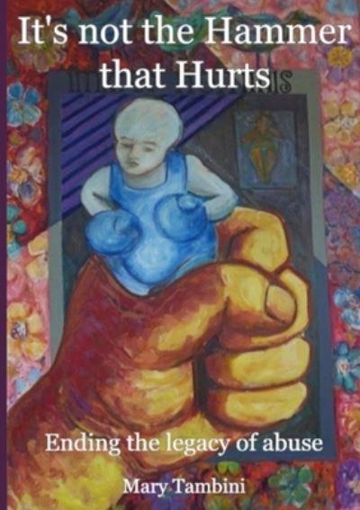 It's Not the Hammer That Hurts