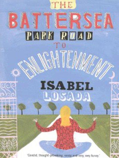 The Battersea Park Road To Enlightenment
