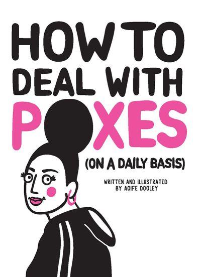 How To Deal With Poxes (on a Daily Basis)