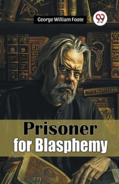 Prisoner For Blasphemy