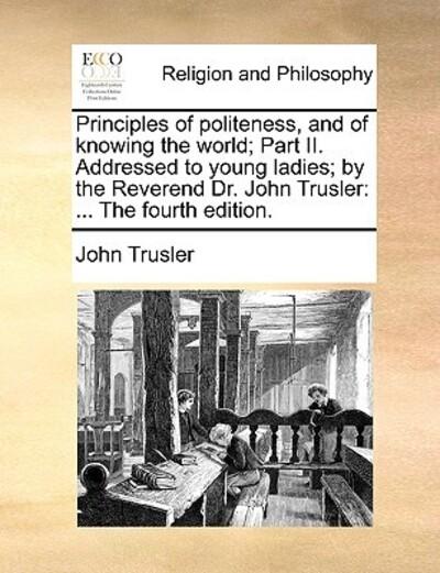 Principles of Politeness, and of Knowing the World; Part II.
