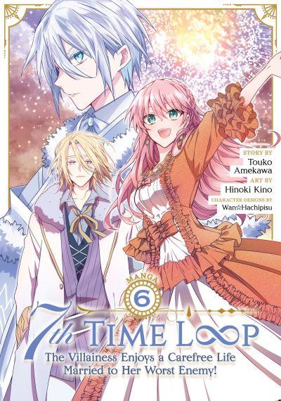 7th Time Loop: The Villainess Enjoys a Carefree Life Married