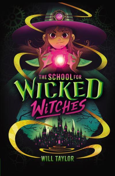 The School For Wicked Witches