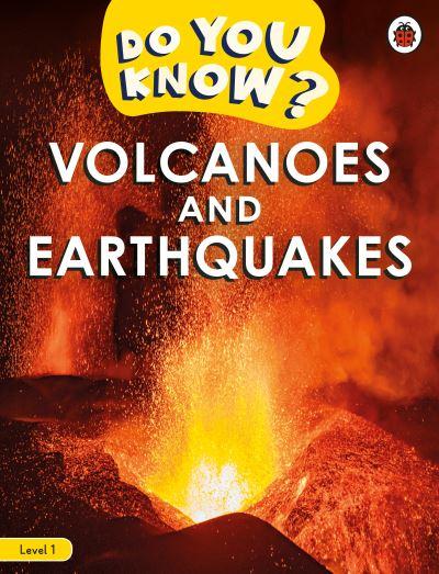 Volcanoes and Earthquakes