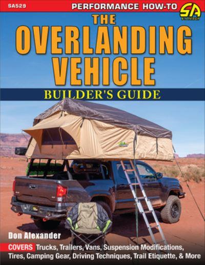How To Build an Overlanding Vehicle