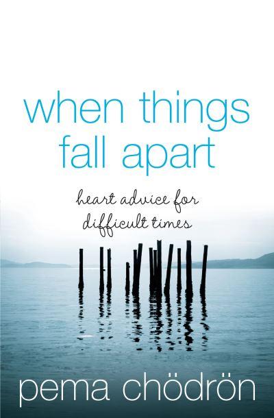 When Things Fall Apart