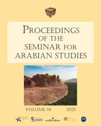 Proceedings of the Seminar For Arabian Studies. Volume 54 Papers From the Fifty-Seventh Meeting of the Seminar For Arabian Studies Held At the Institut National D'histoire De L'art, Paris, 27-29 June 2024