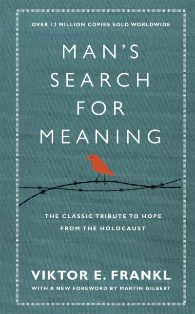Man's Search For Meaning