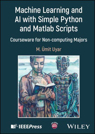 Machine Learning and AI With Simple Python and Matlab Script