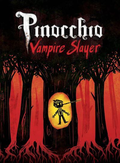Pinocchio Vampire Slayer