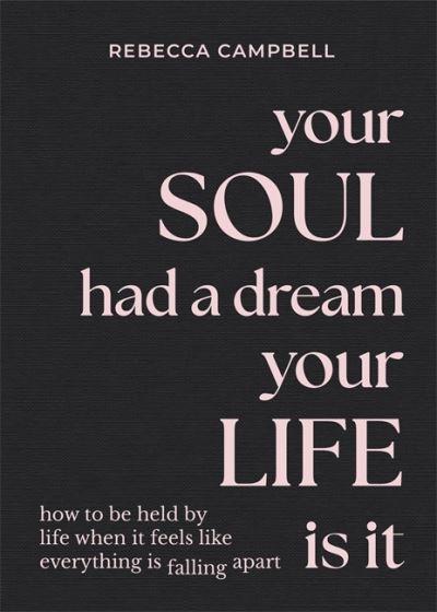 Your Soul Had a Dream, Your Life Is it