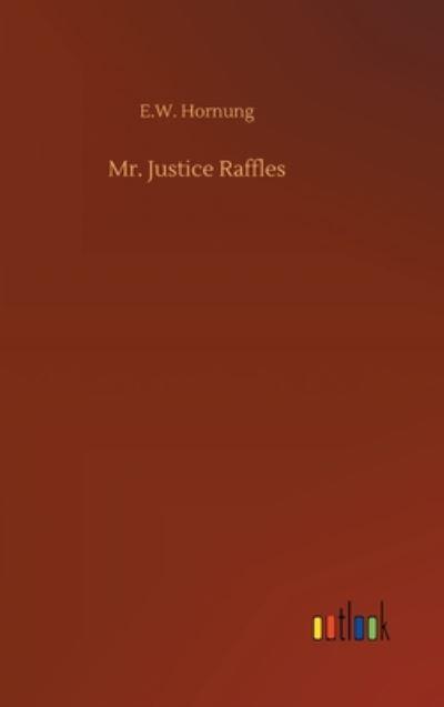 Mr. Justice Raffles