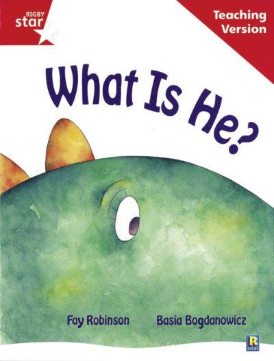 What Is He?, Fay Robinson, Basia Bogdanowicz. Teaching Versi