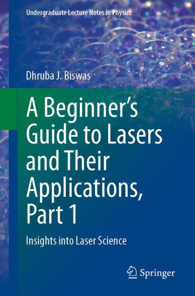 A Beginner's Guide To Lasers and Their Applications. Part 1