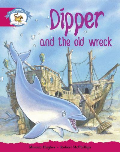 Literacy Edition Storyworlds Stage 5, Animal World, Dipper a