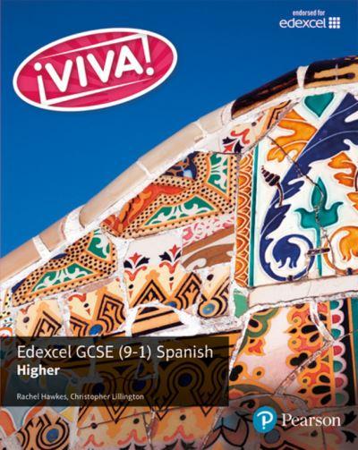 Viva! Edexcel GCSE Spanish. Higher Student Book