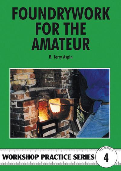 Foundrywork For the Amateur