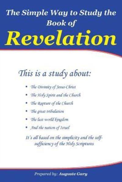 The Simple Way To Study the Book of Revelation