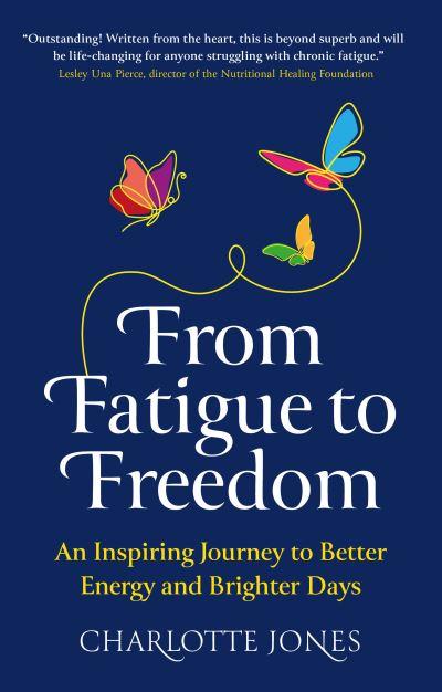 From Fatigue To Freedom
