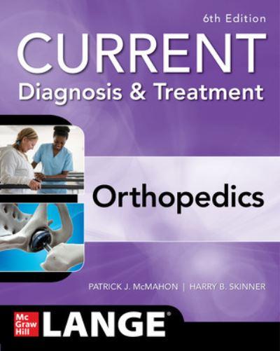 Current Diagnosis & Treatment in Orthopedics