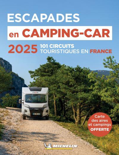 Escapades En Camping-Car France Michelin 2025 - Michelin Cam