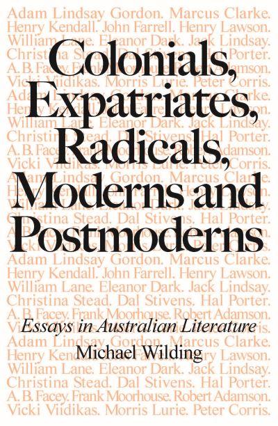 Colonials, Expatriates, Radicals, Moderns and Postmoderns