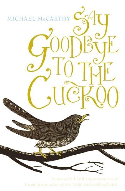 Say Goodbye To the Cuckoo