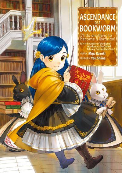 Ascendance of a Bookworm. Part 4