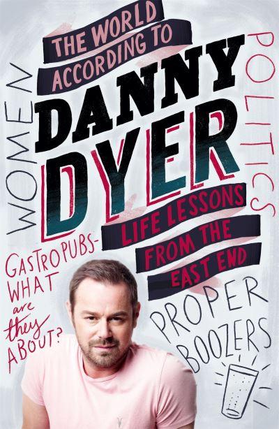 The World According To Danny Dyer