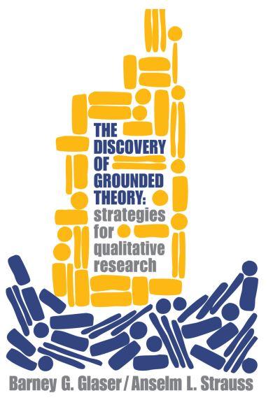The Discovery of Grounded Theory