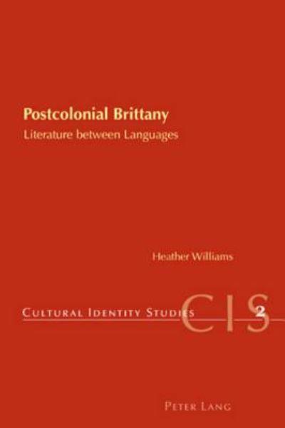 Postcolonial Brittany Literature Between Languages