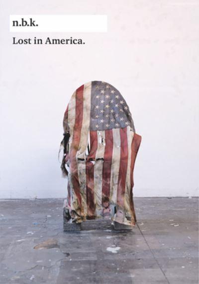 Lost in America N.B.K. Ausstellungen Bd. 24