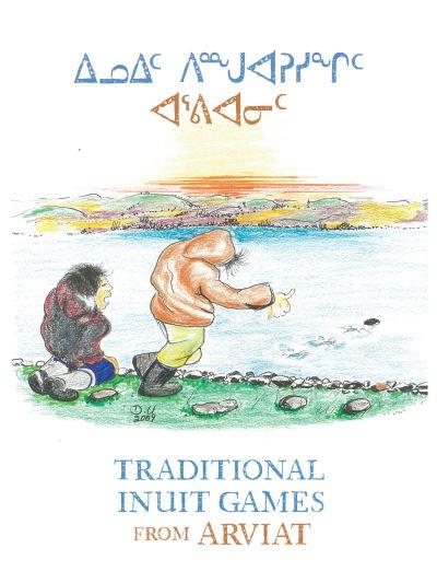 Traditional Inuit Games From Arviat
